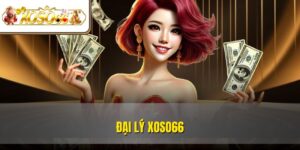 Đại Lý XOSO66 Là Gì? - Chi Tiết Cách Đăng Ký 2025  18 Đại Lý XOSO66 Là Gì? - Chi Tiết Cách Đăng Ký 2025