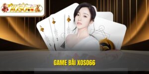 Game Bài XOSO66 | Chơi Siêu Hay, Thưởng Siêu Khủng 3 Game Bài XOSO66 | Chơi Siêu Hay, Thưởng Siêu Khủng